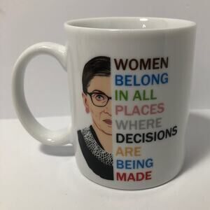Ruth Bader Ginsburg Mug Women Belong In All Places Gift Rights
